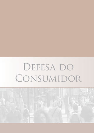 Defesa do
Consumidor
 