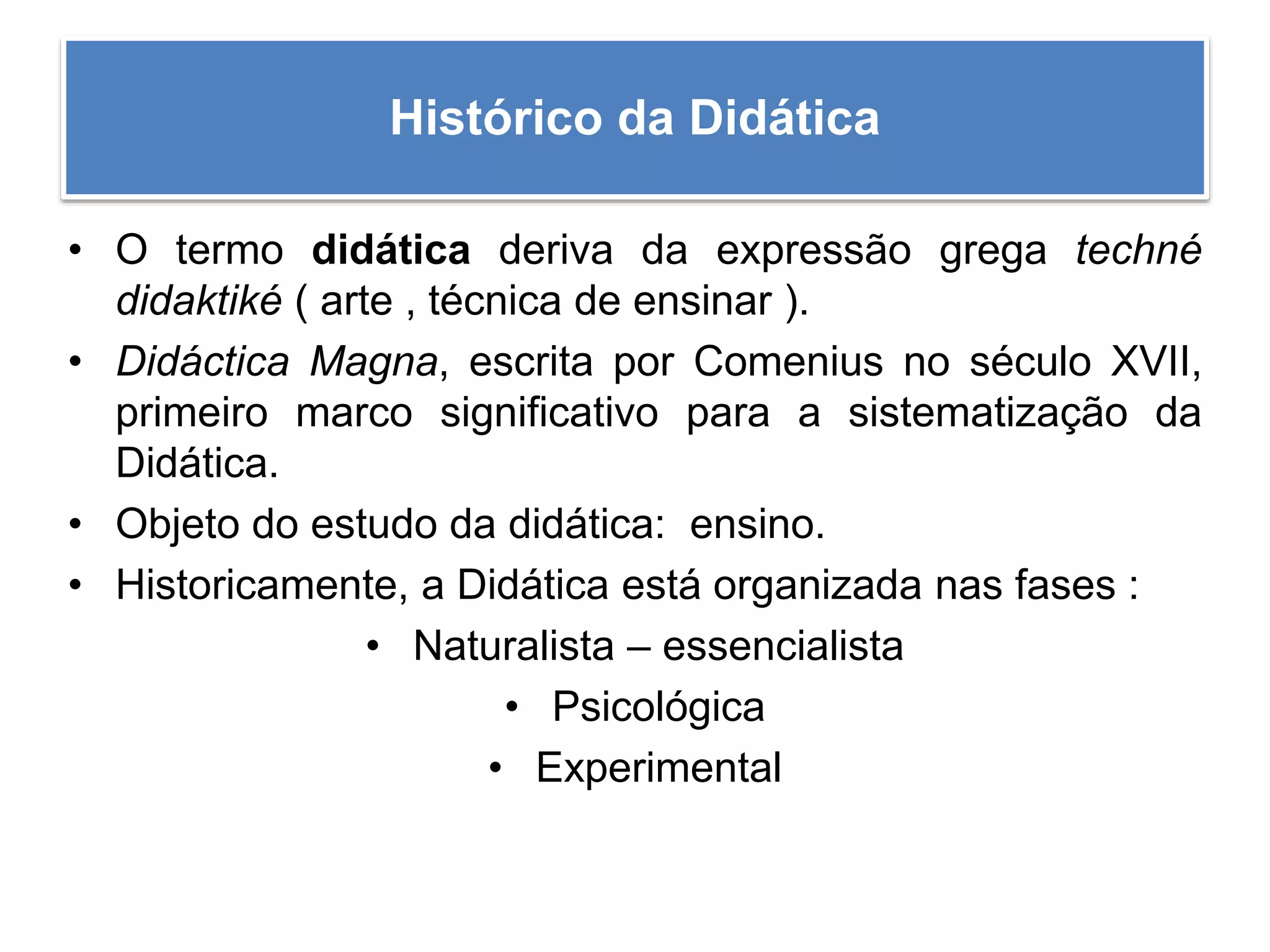 Historico da didatica e suas fases | PPTX