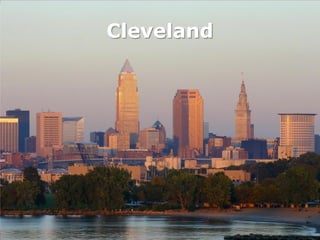 Cleveland
 
