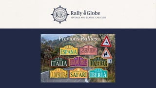 Rally the Globe is a not-for-pro t club that exists to support a broad family of
motorsport enthusiasts who want to explor...