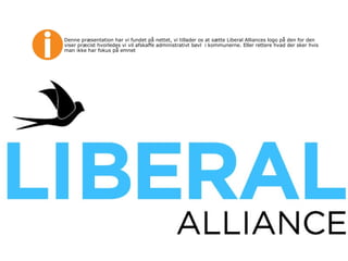 Denne præsentation har vi fundet på nettet, vi tillader os at sætte Liberal Alliances logo på den for den viser præcist hvorledes vi vil afskaffe administrativt bøvl  i kommunerne. Eller rettere hvad der sker hvis man ikke har fokus på emnet 