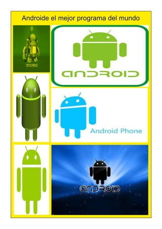 Androide el mejor programa del mundo
 