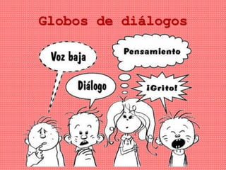 Globos de diálogos
 