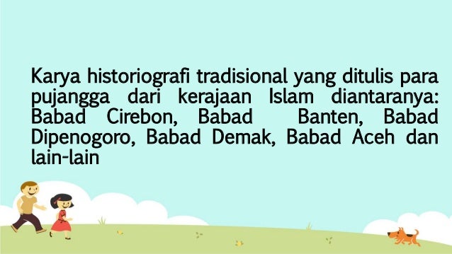 Perkembangan Historiografi Indonesia