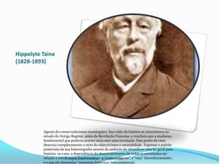  aceitou os factos históricos sem os submeter a crítica, o que deu com se lhe atribuísse um papel passivo