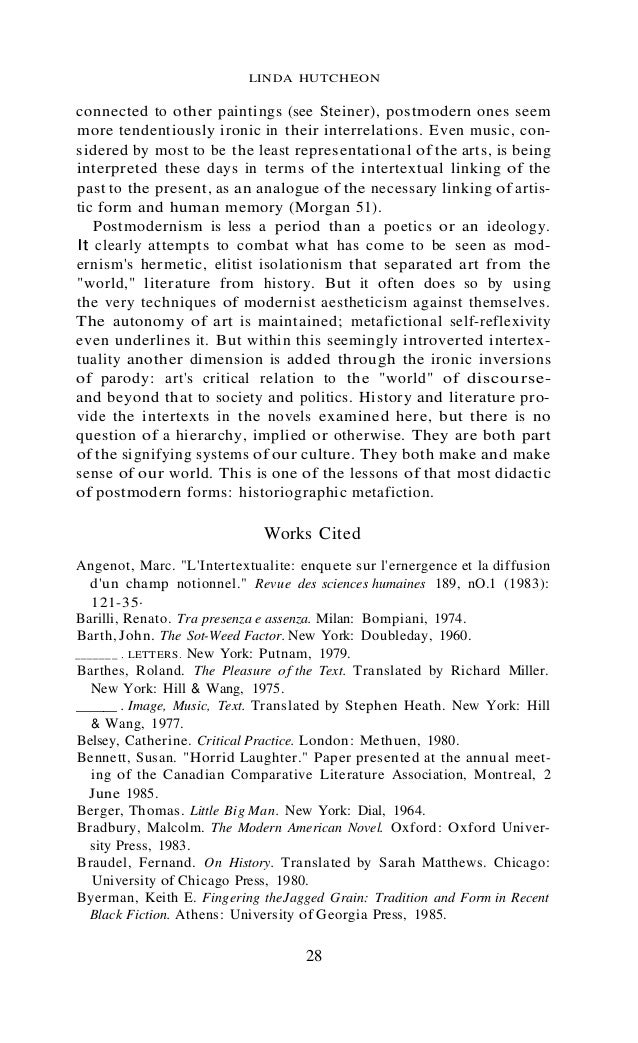 historiographic metafiction Beyond fiction john mullan analyses ian mcewan's atonement week four: metanarrative metanarrative should not be confused with metafiction, though the latter often contains versions of the former metafiction has become a label for novels about novel writing. historiographic metafiction Beyond fiction john mullan analyses ian mcewan's atonement week four: metanarrative metanarrative should not be confused with metafiction, though the latter often contains versions of the former metafiction has become a label for novels about novel writing.