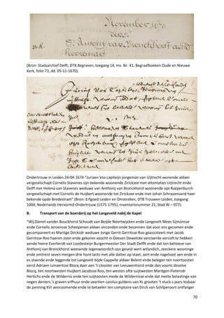 70
(Bron: Stadsarchief Delft, DTB Begraven, toegang 14, Inv. Nr. 41, Begraafboeken Oude en Nieuwe
Kerk, folio 73, dd. 05-1...