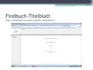 Findbuch-Titelblatt
(http://findmittel.its-arolsen.org/NS1_Lebensborn/)

 