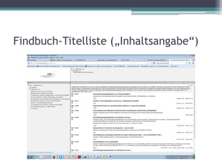 Findbuch-Titelliste („Inhaltsangabe“)

 