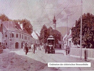 Endstation der elektrischen Strassenbahn 