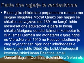 Fakte dhe ngjarje te rendesishme <ul><li>Elena gjika shkrimtare perparimtare rumune me origjine shqiptare.Motrat Qiriazi p...