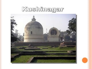 Kushinagar 