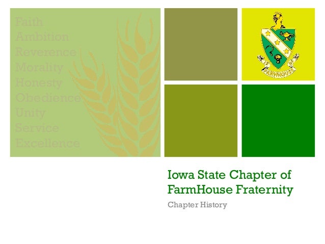 History Of The Iowa State Chapter Of Farmhouse Fraternity