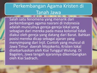 Penyebaran dan Perkembangan Agama Kristen di Indonesia