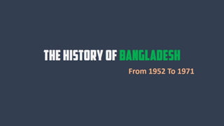 The History of Bangladesh