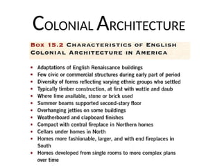 COLONIAL ARCHITECTURE
 