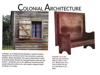 COLONIAL ARCHITECTURE
 