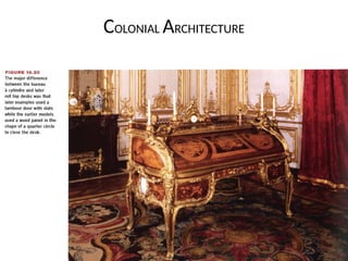 COLONIAL ARCHITECTURE
 