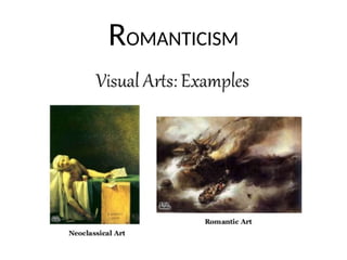 ROMANTICISM
 