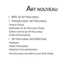 ART NOUVEAU
 