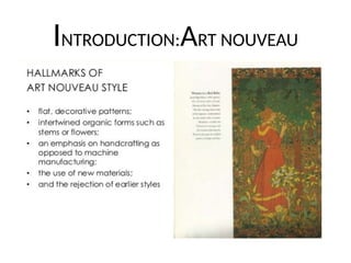 INTRODUCTION:ART NOUVEAU
 