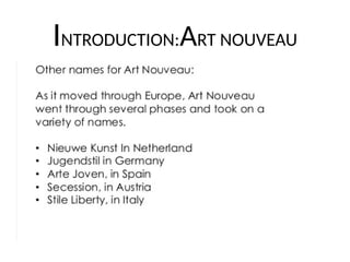 INTRODUCTION:ART NOUVEAU
 