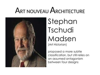 ART NOUVEAU ARCHITECTURE
 