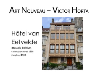 ART NOUVEAU –VICTOR HORTA
 