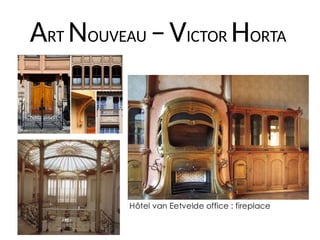 ART NOUVEAU –VICTOR HORTA
 