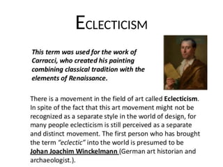 ECLECTICISM
 