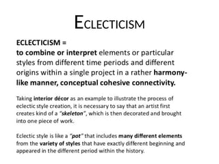 ECLECTICISM
 
