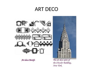 ART DECO
 