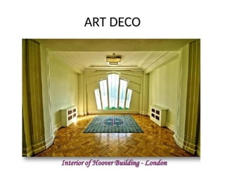 ART DECO
 