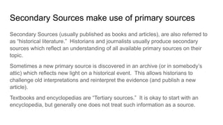 Primary Sources In House Historical Method: An Introduction to Sources | PPTX