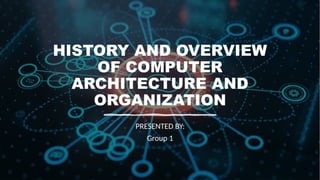 Comprehensive History and Fundamentals of Computer Architecture and ...