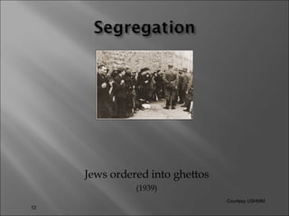 Jews ordered into ghettos (1939) Courtesy USHMM 