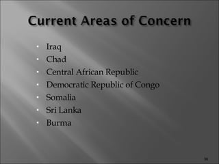 Iraq Chad Central African Republic Democratic Republic of Congo Somalia Sri Lanka Burma 