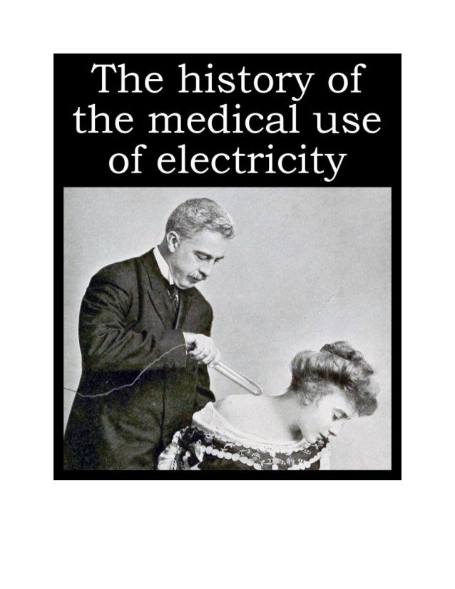 The history of the medical use of electricity
