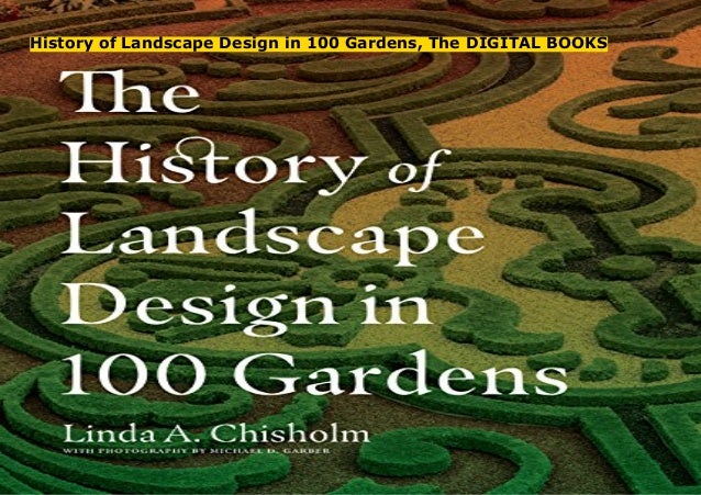 Illustrated History of Landscape Design by Elizabeth Boults Illustrated History of Landscape Design by Elizabeth Boults