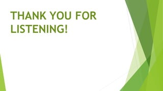 THANK YOU FOR
LISTENING!
 