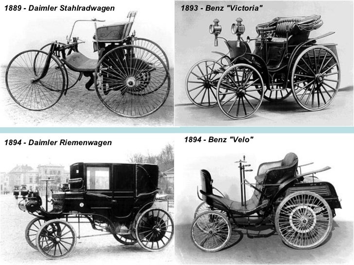 1889 - Daimler Stahlradwagen   1893 - Benz quot;Victoriaquot;




                               1894 - Benz quot;Veloquot...