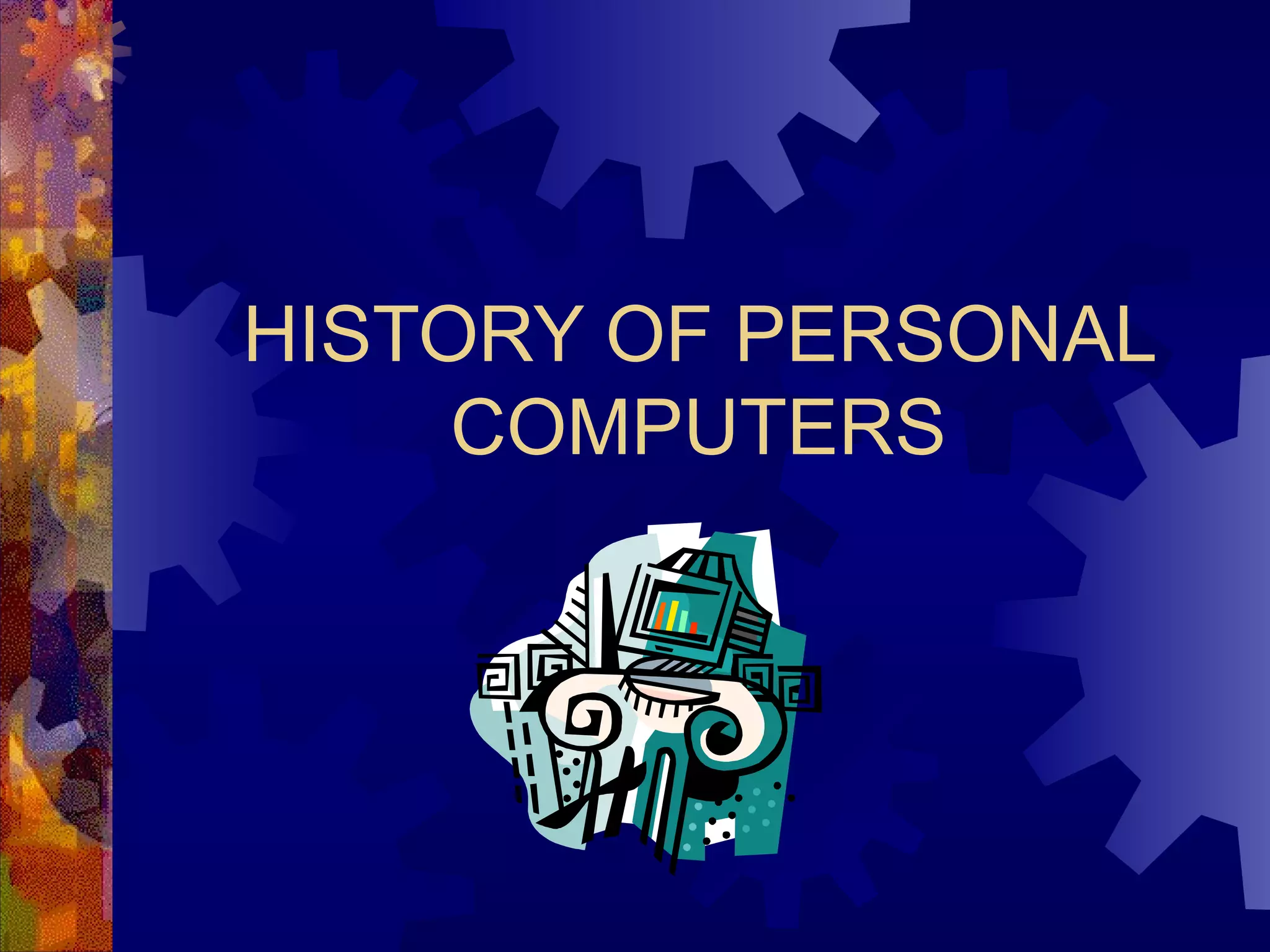 History Of Personal Computers | PPT | Computing | Technology & Computing