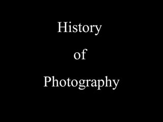 History  of  Photography 
