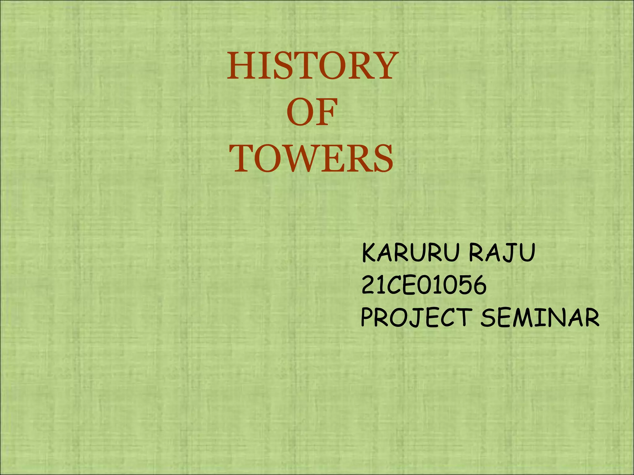HISTORY-OF-TOWERS.pptx