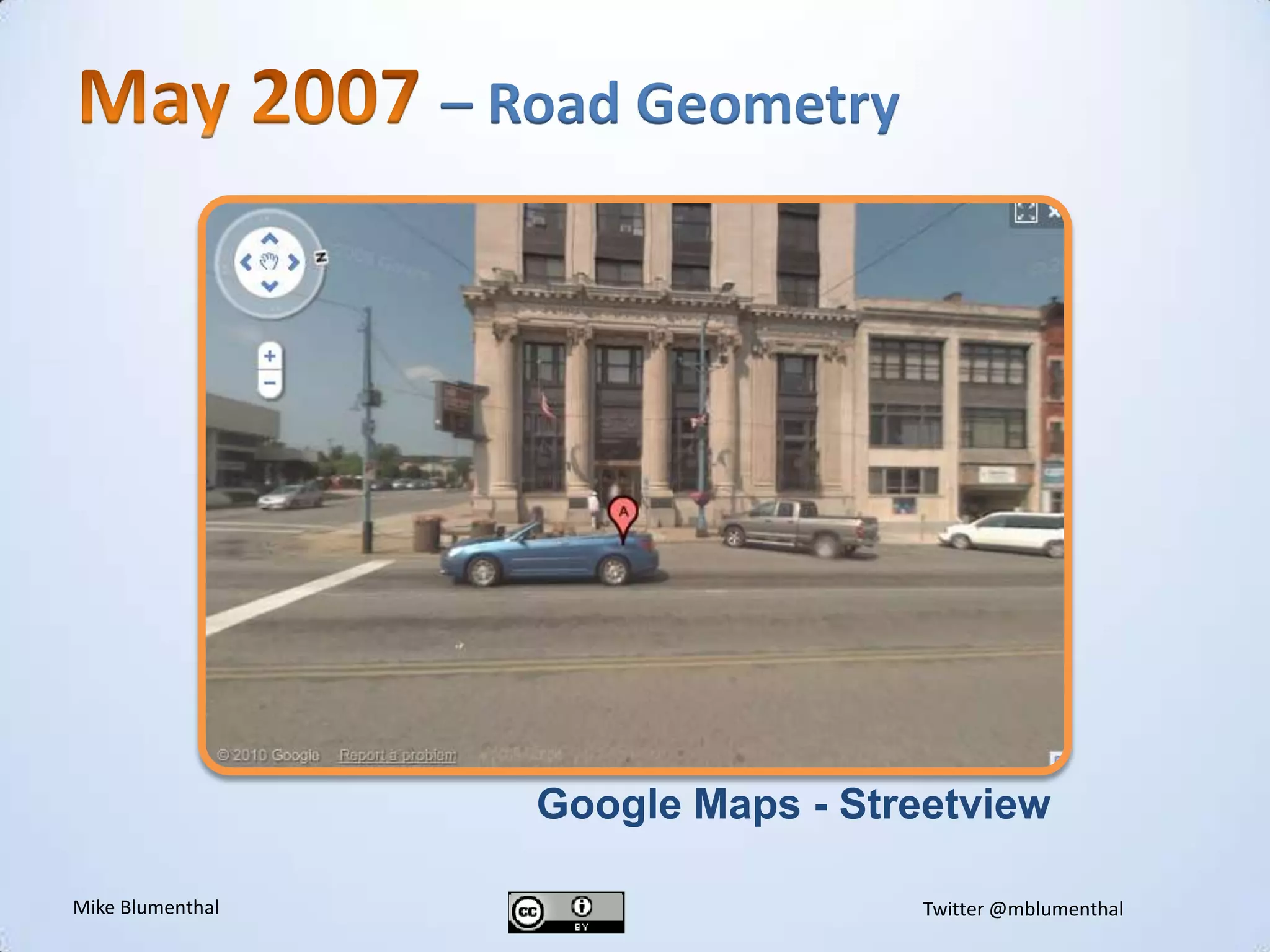 May 2007 – Road GeometryGoogle Maps - Streetview