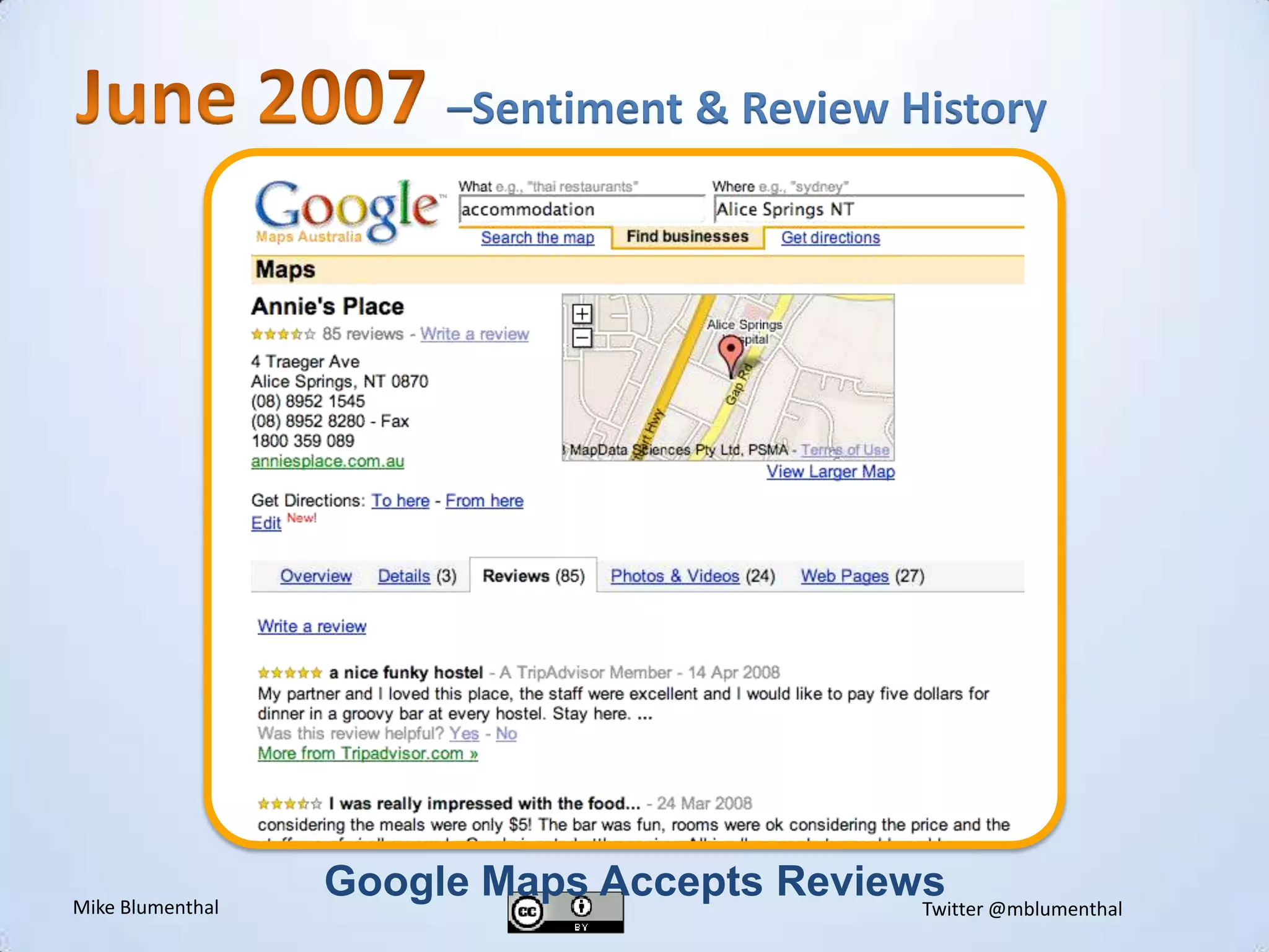 June 2007 –Sentiment & Review HistoryvGoogle Maps Accepts Reviews