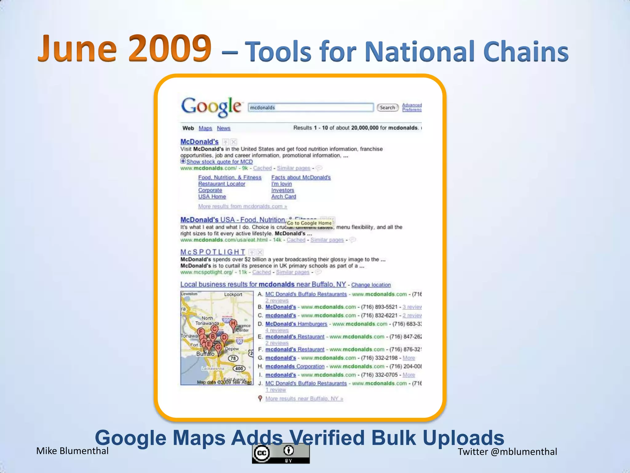 June 2009 – Tools for National ChainsvGoogle Maps Adds Verified Bulk Uploads	