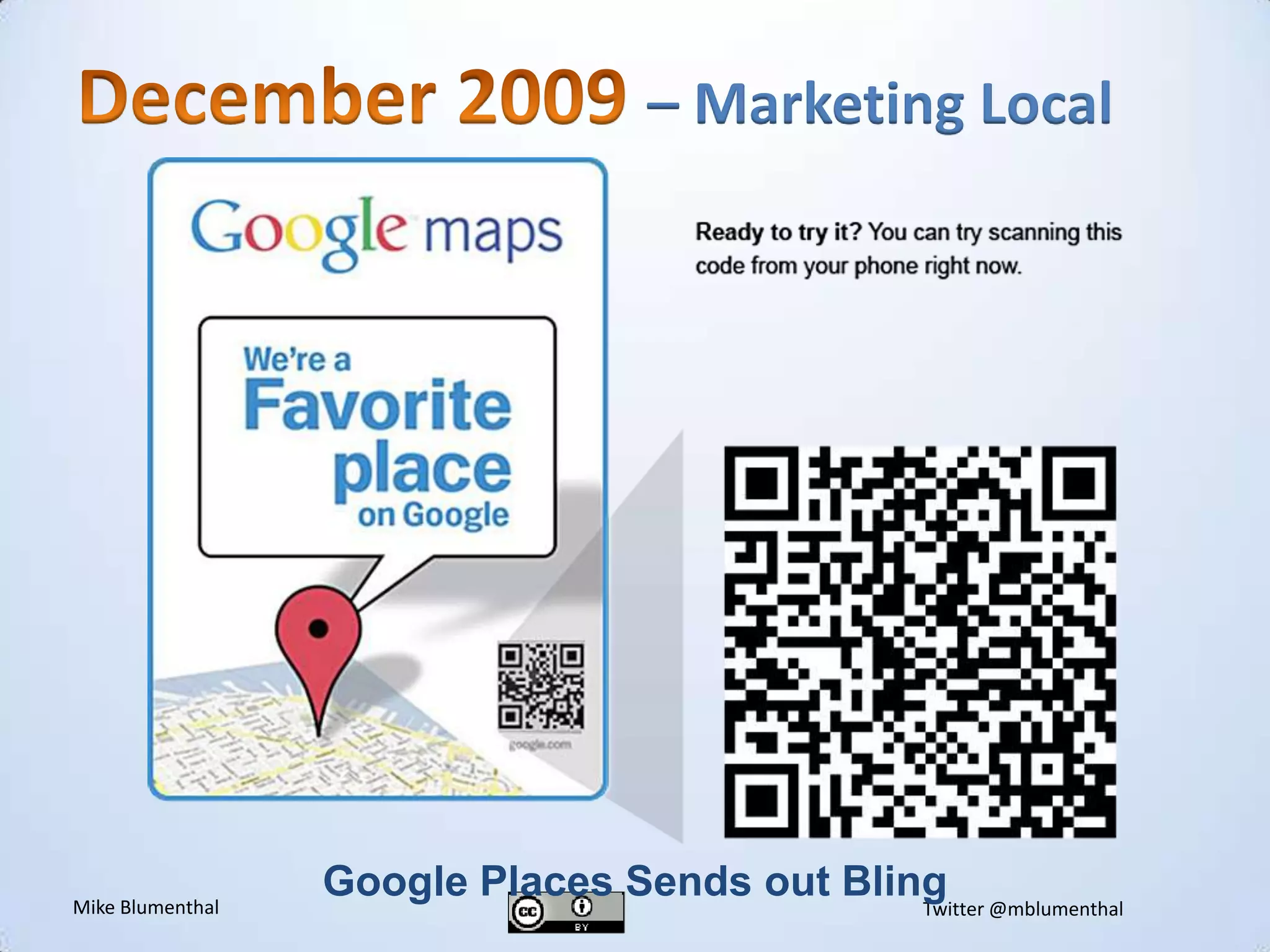 December 2009 – Marketing LocalGoogle Places Sends out Bling