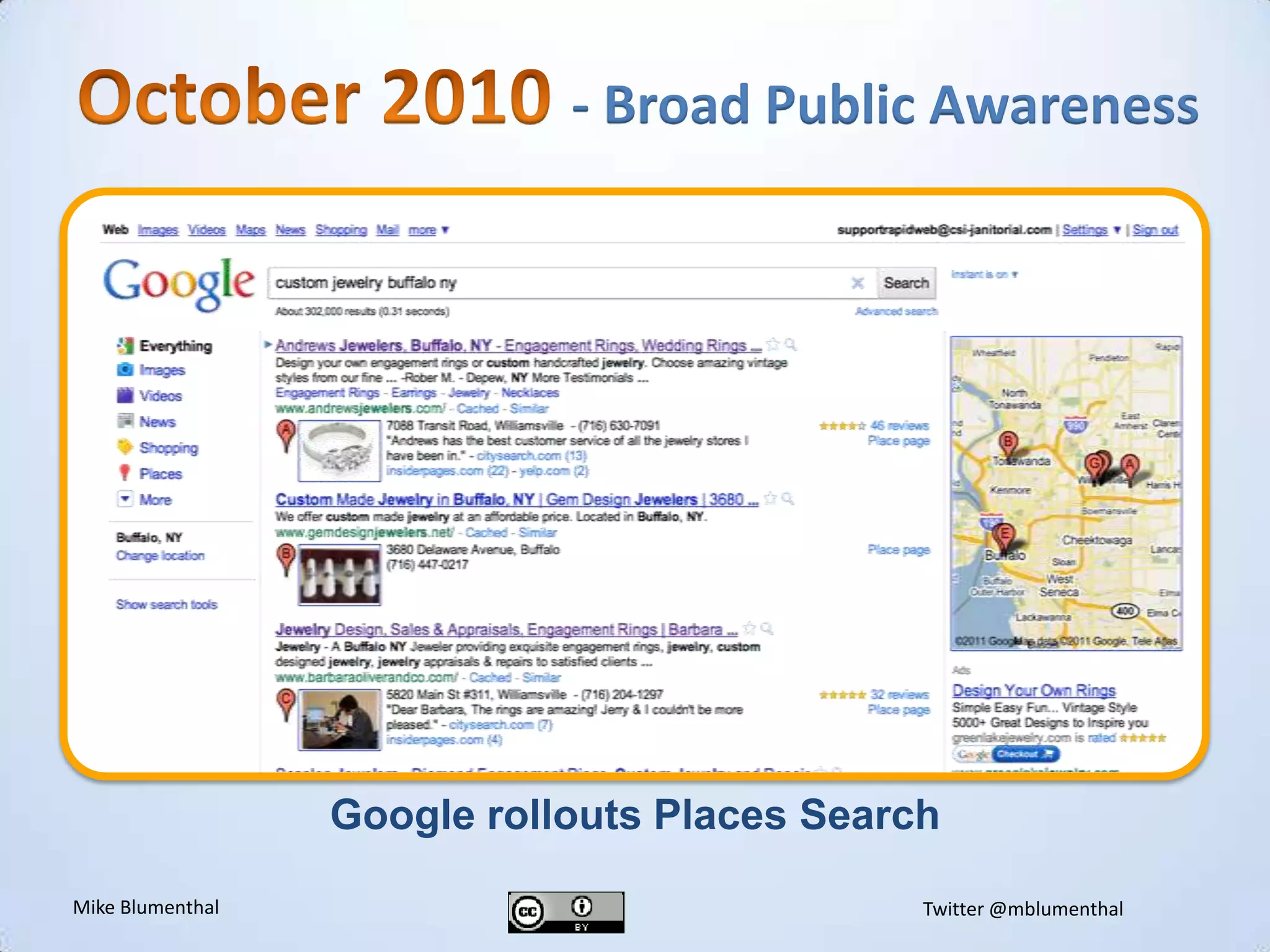 October 2010 - Broad Public AwarenessvGoogle rollouts Places Search