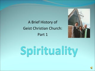 A Brief History of Geist Christian Church: Part 1 